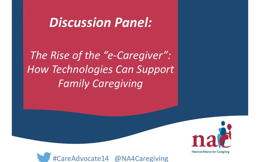 Panel-2-The-Rise-of-the-eCaregiver-How-Technologies-Can-Support-Family-Caregiving