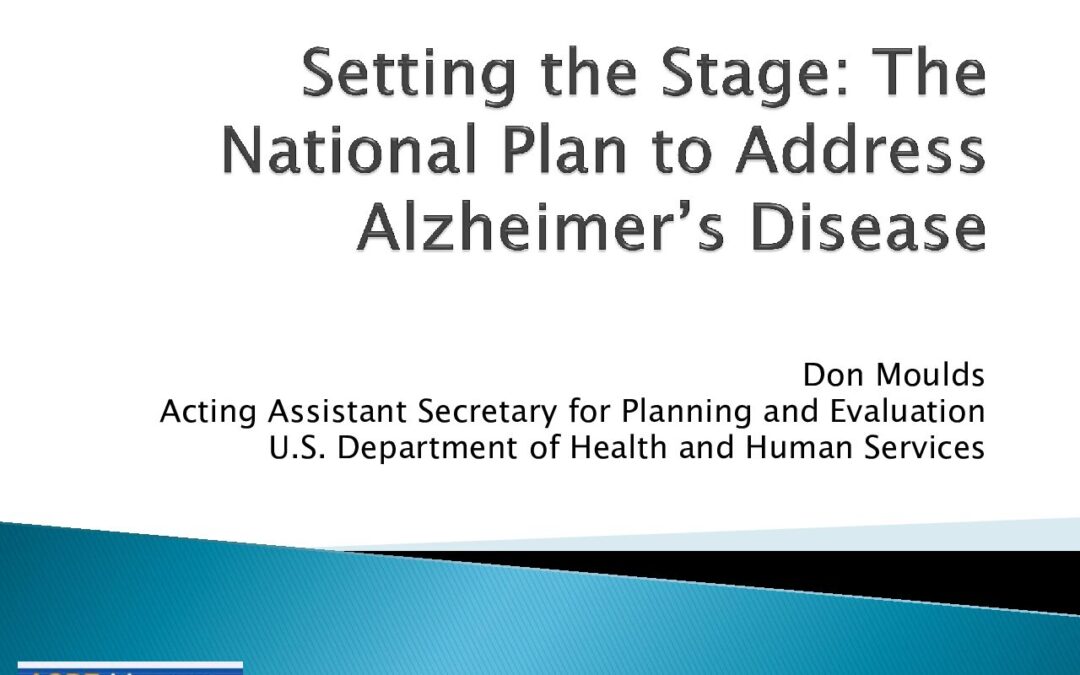 Setting-the-Stage-The-National-Plan-to-Address-Alzheimers-Disease-Don-Moulds-HHS