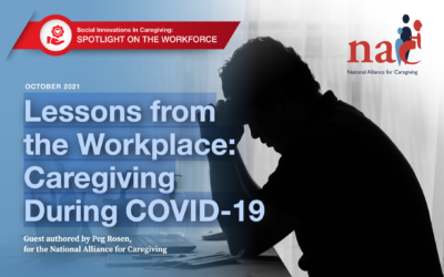 Lessons From the Workplace: Caregiving During COVID-19