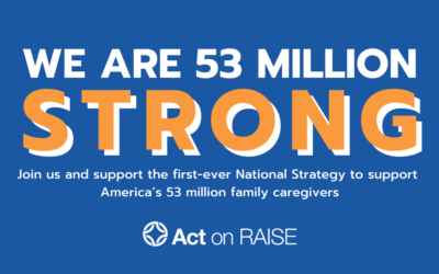 Campaign Drives Action on First-Ever National Caregiving Strategy