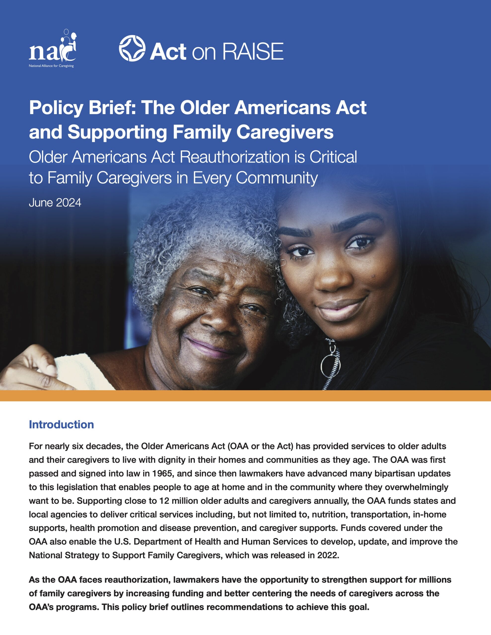Policy Brief: The Older Americans Act and Supporting Family Caregivers Older Americans Act Reauthorization is Critical to Family Caregivers in Every Community