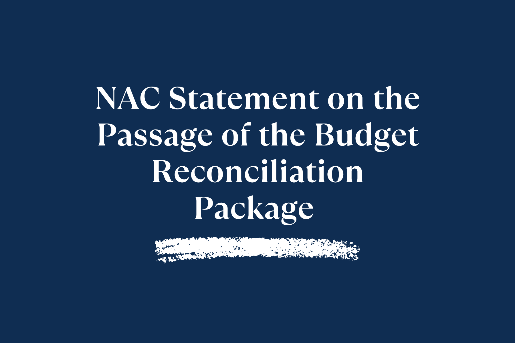 NAC Statement on the Passage of the Budget Reconciliation Package