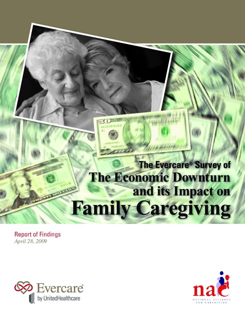 The Evercare Survey of The Economic Downturn and its Impact on Family Caregiving