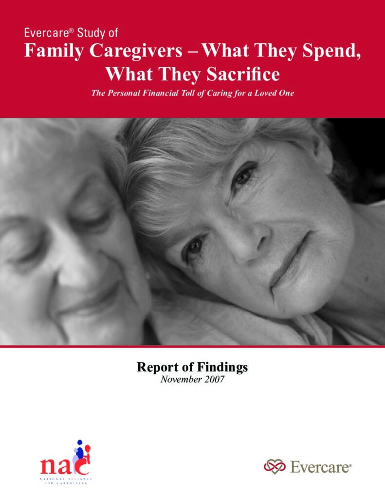 Evercare Study of Family Caregivers What They Spend, What They Sacrifice