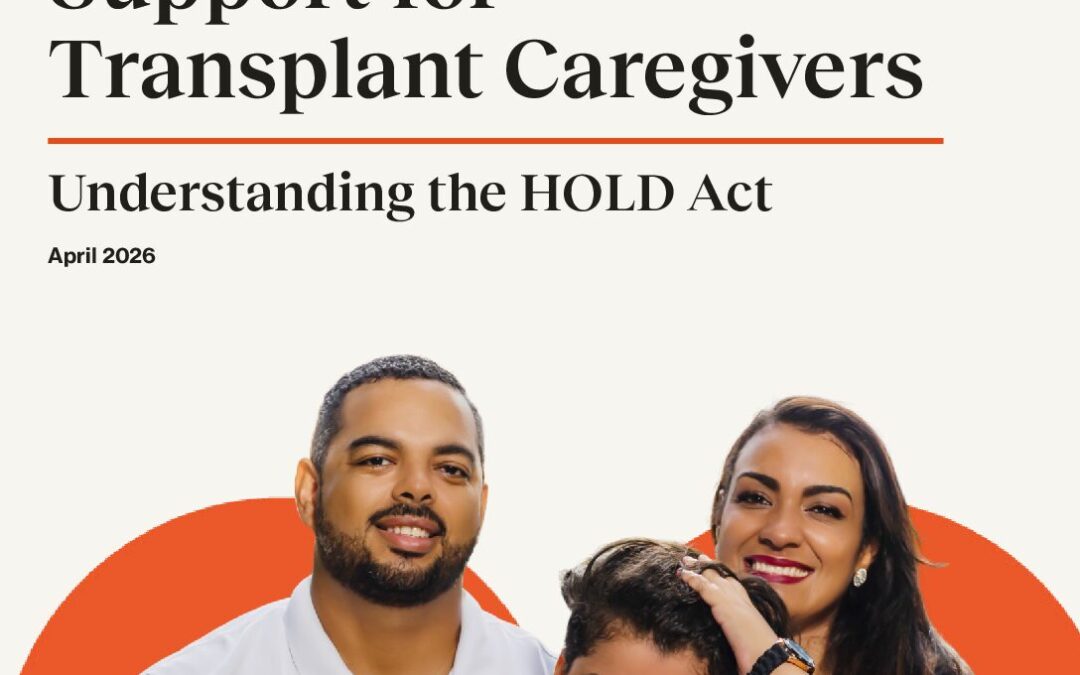 Support for Understanding the HOLD Act for Transplant Caregivers_April 2026