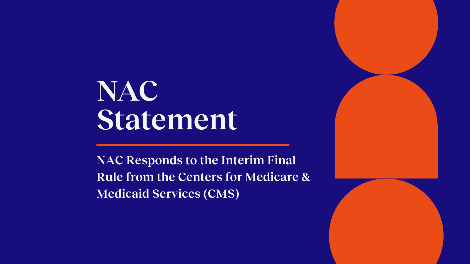 NAC Responds to the Interim Final Rule from the Centers for Medicare & Medicaid Services (CMS)