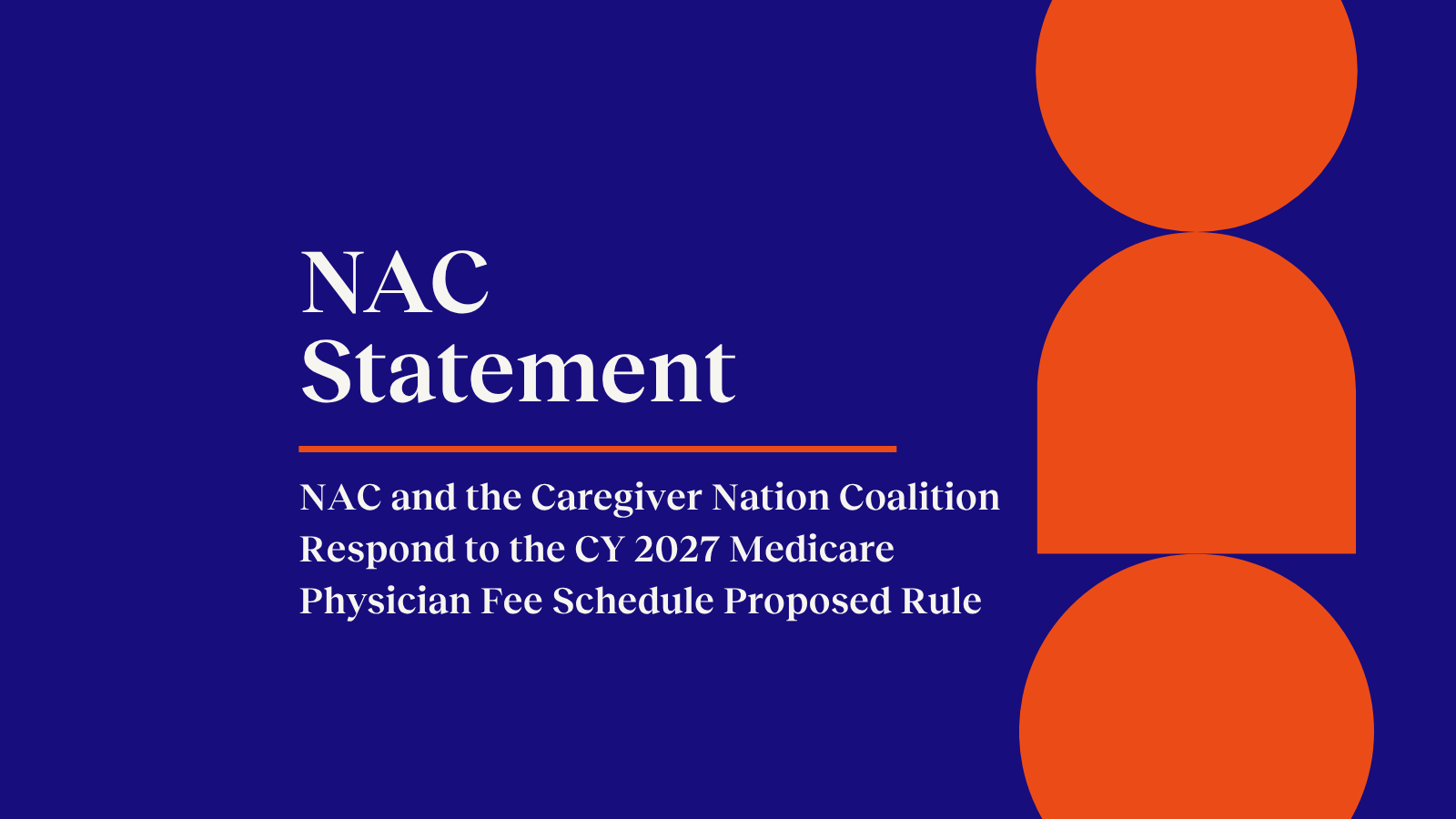 NAC and the Caregiver Nation Coalition Respond to the CY 2027 Medicare Physician Fee Schedule Proposed Rule