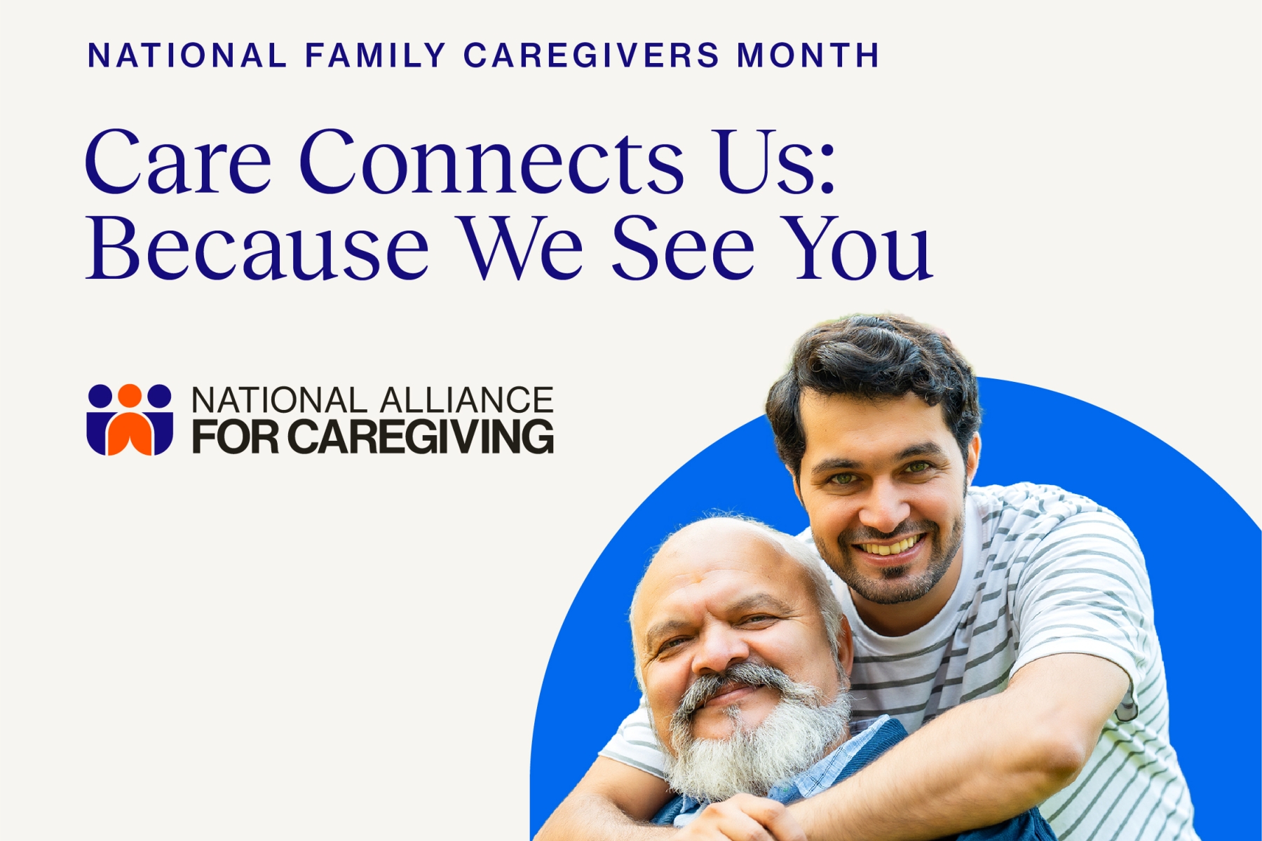 National Family Caregivers Month 2026: Care Connects Us. Because We See You.